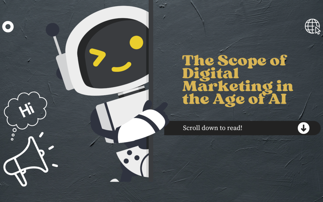 What is the scope of digital marketing in the age of AI?